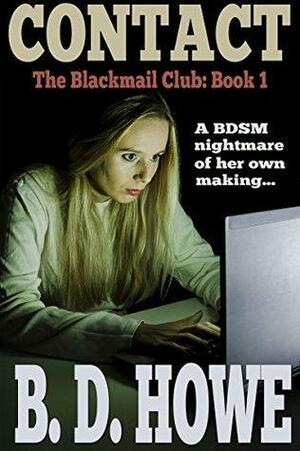 Contact: The Blackmail Club Book One by B.D. Howe