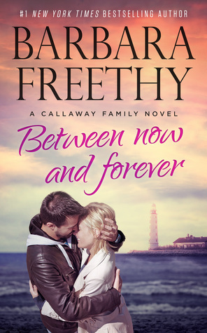 Between Now and Forever by Barbara Freethy