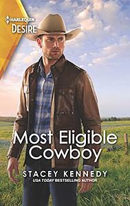 Most Eligible Cowboy: A Western Fake Relationship Romance by Stacey Kennedy, Stacey Kennedy