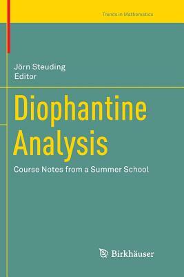 Diophantine Analysis: Course Notes from a Summer School by 