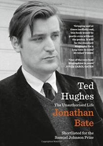 Ted Hughes: The Unauthorised Life by Jonathan Bate