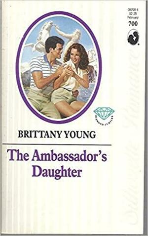 The Ambassador's Daughter by Brittany Young