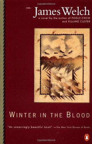 Winter in the Blood by James Welch