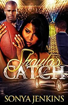 SHAYLA'S CATCH by Sonya Jenkins