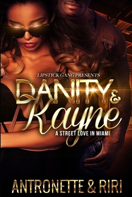 Danity & Kayne: A Street Love In Miami by Riri, Antronette