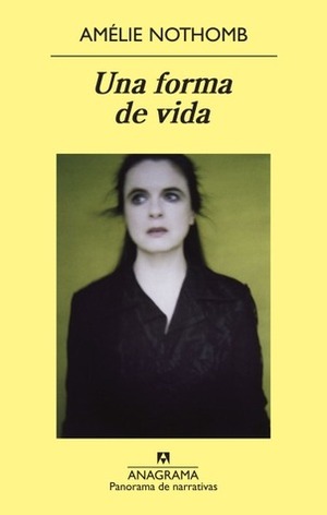 Una forma de vida by Amélie Nothomb, Sergi Pàmies