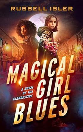 Magical Girl Blues by Russell Isler