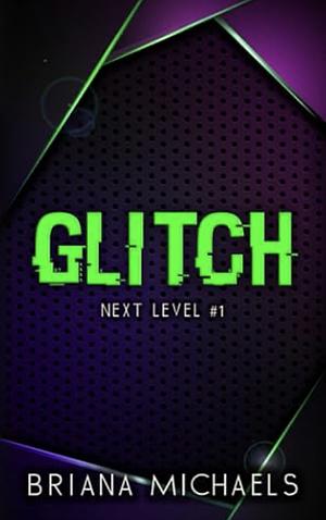 Glitch - Discreet Cover Edition by Briana Michaels