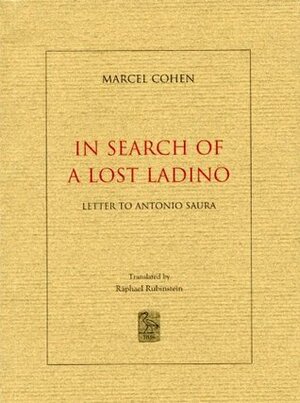 In Search of a Lost Ladino: Letter to Antonio Saura by Marcel Cohen