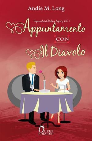 Appuntamento con il diavolo by Andie M. Long