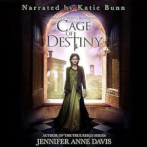 Cage of Destiny by Jennifer Anne Davis