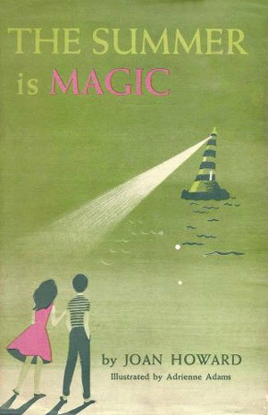 The Summer is Magic by Adrienne Adams, Joan Howard