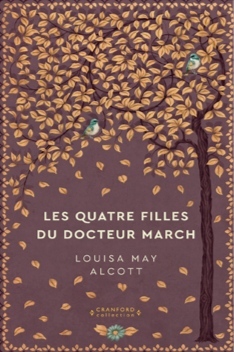 Les Quatre filles du docteur March by Louisa May Alcott