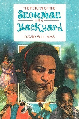 The Return of the Snowman in the Backyard by David Williams