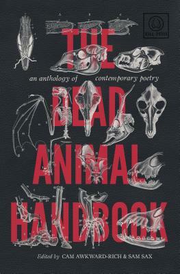 The Dead Animal Handbook: An Anthology of Contemporary Poetry by 