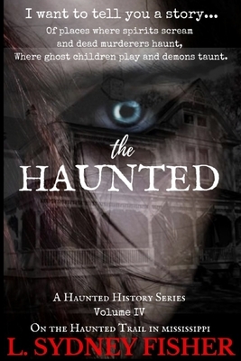 The Haunted: On the Haunted Trail by L. Sydney Fisher