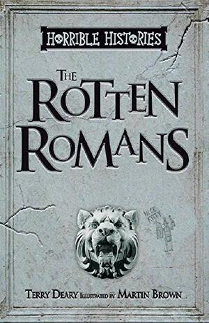 Rotten Romans by Terry Deary