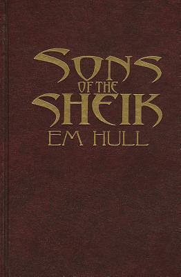Sons of the Sheik by E. M. Hull