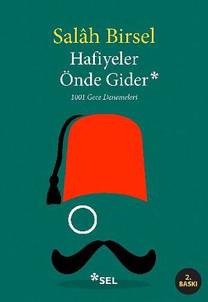 Hafiyeler Önde Gider by Salâh Birsel