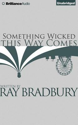 Something Wicked This Way Comes by Ray Bradbury