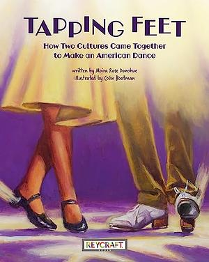 Tapping Feet by Moira Rose Donohue