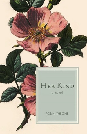 Her Kind by Robin Throne