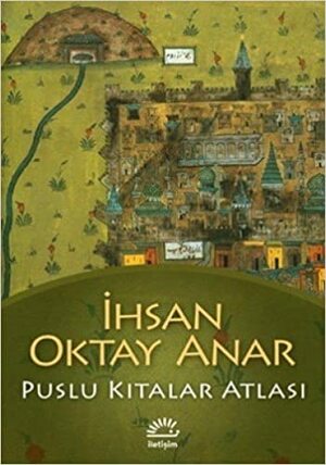 اطلس قاره\u200cهای مه\u200cآلود by İhsan Oktay Anar