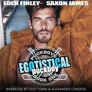 Egotistical Puckboy by Saxon James, Eden Finley