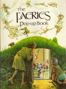 The Faeries Pop-Up Book by Alan Lee, Brian Froud