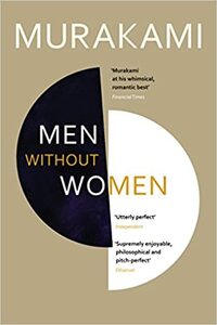 Men Without Women: Stories by Haruki Murakami