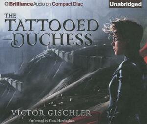 The Tattooed Duchess by Victor Gischler