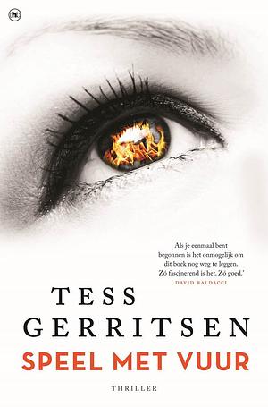 Speel met vuur by Tess Gerritsen