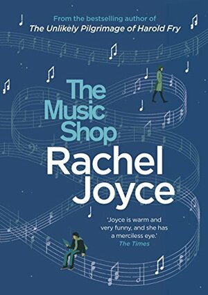 The Music Shop by Rachel Joyce