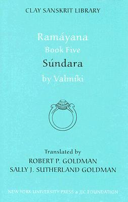Ramáyana V: Súndara (Clay Sanskrit Library) by Sally Sutherland Goldman, Vālmīki