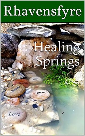 Healing Springs by Rhavensfyre