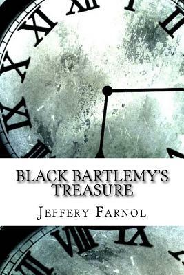 Black Bartlemy's Treasure by Jeffery Farnol