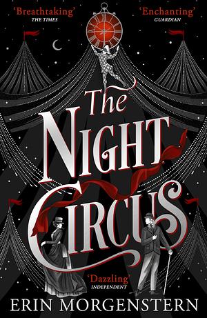 The Night Circus by Erin Morgenstern