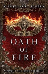 Oath of Fire by K. Arsenault Rivera