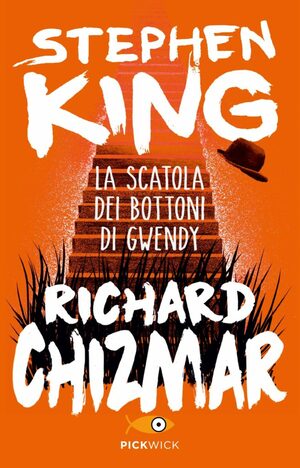 La scatola dei bottoni di Gwendy by Richard Chizmar, Stephen King