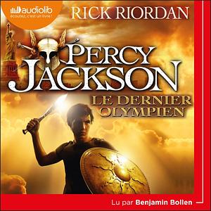 Percy Jackson 5--Le Dernier Olympien by Rick Riordan