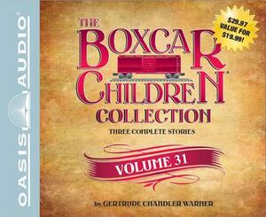 The Boxcar Children Collection, Volume 31 by Gertrude Chandler Warner