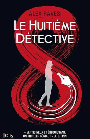 Le huitième détective by Alex Pavesi