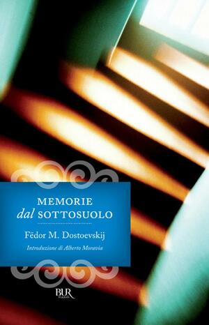 Memorie dal sottosuolo by Fyodor Dostoevsky