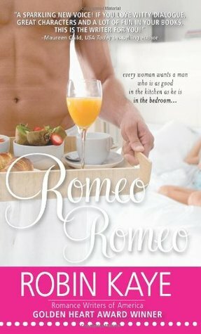 Romeo, Romeo by Robin Kaye