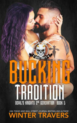Bucking Tradition by Winter Travers