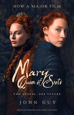 Mary Queen of Scots by John Guy