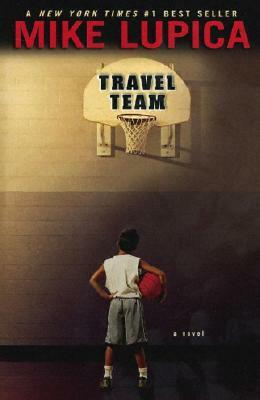 Travel Team by Mike Lupica