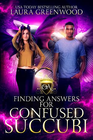 Finding Answers For Confused Succubi by Laura Greenwood