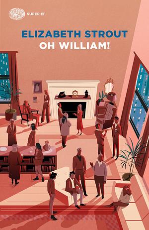 Oh William! by Elizabeth Strout