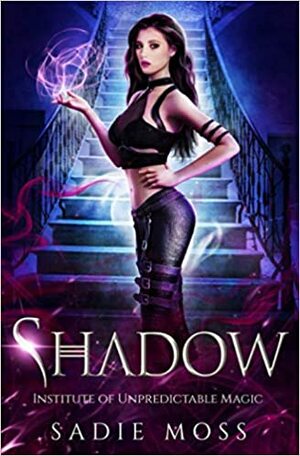 Shadow by Sadie Moss